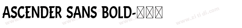 Ascender Sans Bold字体转换